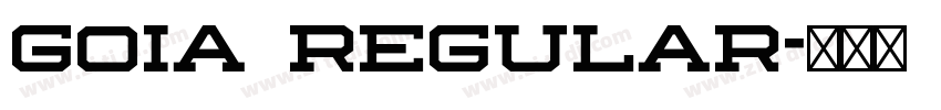 Goia Regular字体转换